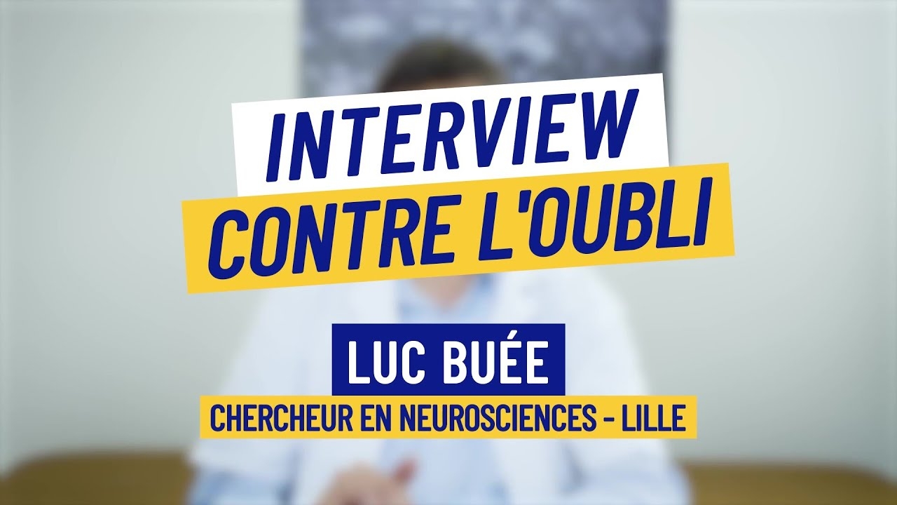 Maladie d'Alzheimer, le regard du chercheur Luc Buée