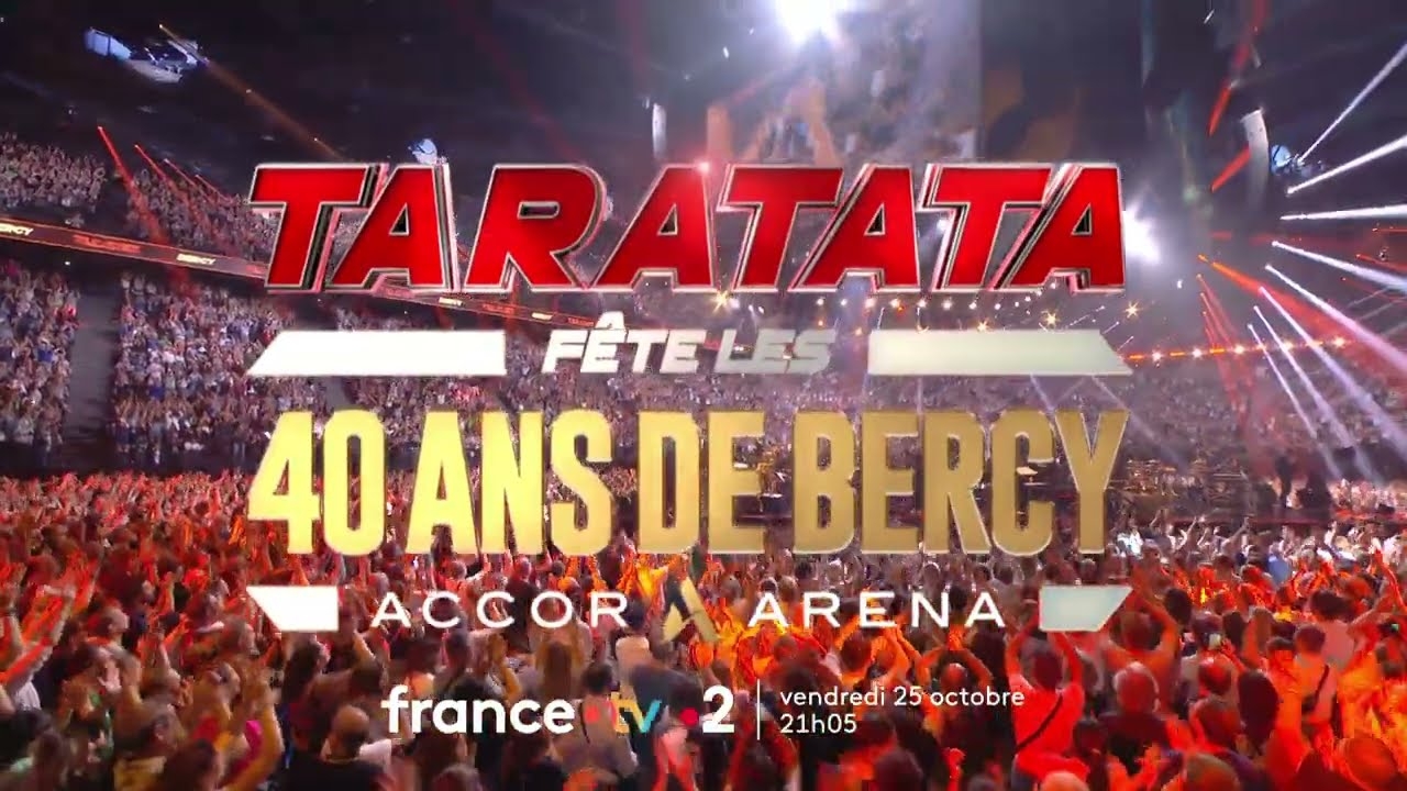 Bande Annonce Taratata fête les 40 Ans de Bercy à l'Accor Arena Vendredi 25 Octobre 2024 !